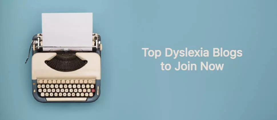 Top 9 Dyslexia Blogs to Join Now | For Parents & Teachers - OrCam